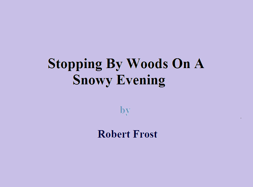 an analysis of the themes in the road not taken and stopping by woods on a snowy evening by robert f A summary of “the road not taken” in robert frost's frost’s early poems summary and analysis “stopping by woods on a snowy evening. an analysis of the themes in the road not taken and stopping by woods on a snowy evening by robert f A summary of “the road not taken” in robert frost's frost’s early poems summary and analysis “stopping by woods on a snowy evening.