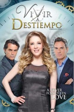 Vivir a Destiempo Telenovela Capitulos Completos Vivir a Destiempo Telenovela Capitulos Completos