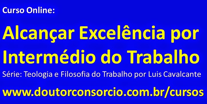 Alcançar Excelência por Intermédio do Trabalho