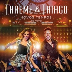 CD Thaeme e Thiago – Novos Tempos Torrent CD Thaeme e Thiago – Novos Tempos Torrent
