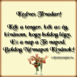 Április 20 - Tivadar névnap - Kék a tenger, kék az ég, kívánom, hogy boldog légy. Ez a nap a Te napod, Boldog Névnapot kívánok Tivadar névnap