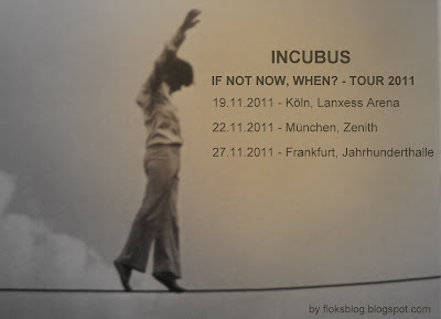 Incubus - If not now, when? - Tour 2011