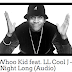 @DJWhooKid Feat LL Cool J - All Night Long (Audio)