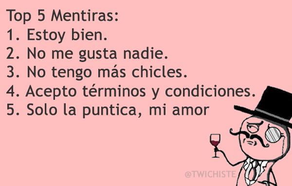 las 5 mentiras mas usadas #MentirasMasUsadas
