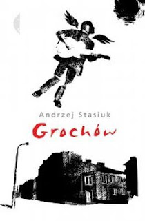 Andrzej Stasiuk. Grochów.