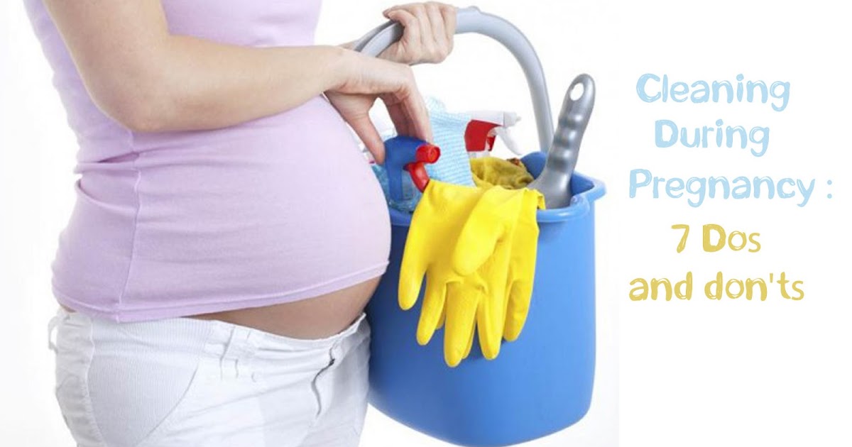 Sweet Little Nursery 7 Dos and Don'ts for Cleaning During Pregnancy