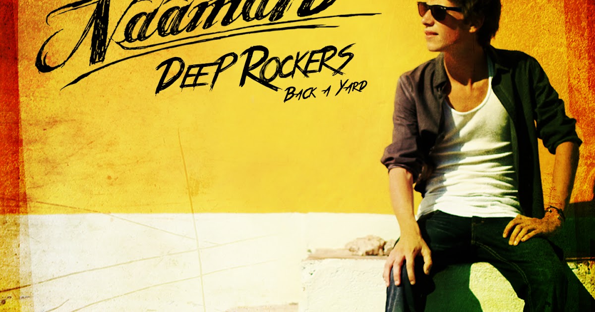 87 BPM NAÂMAN (Reggae France) DEEP ROCKERS, BACK A YARD