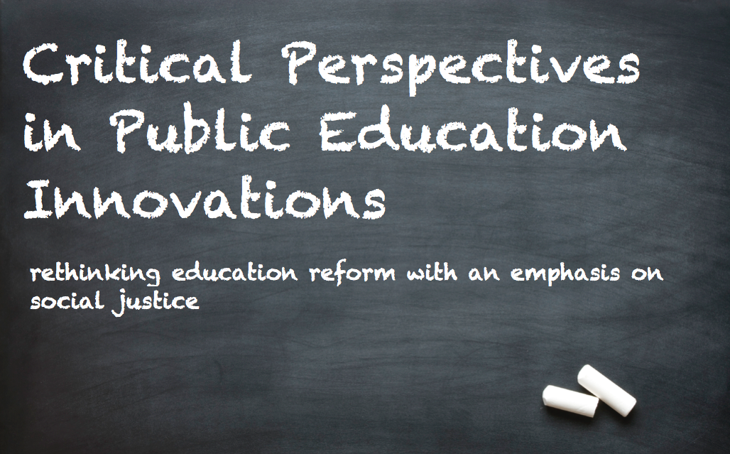 Critical Perspectives in Public Education Innovations