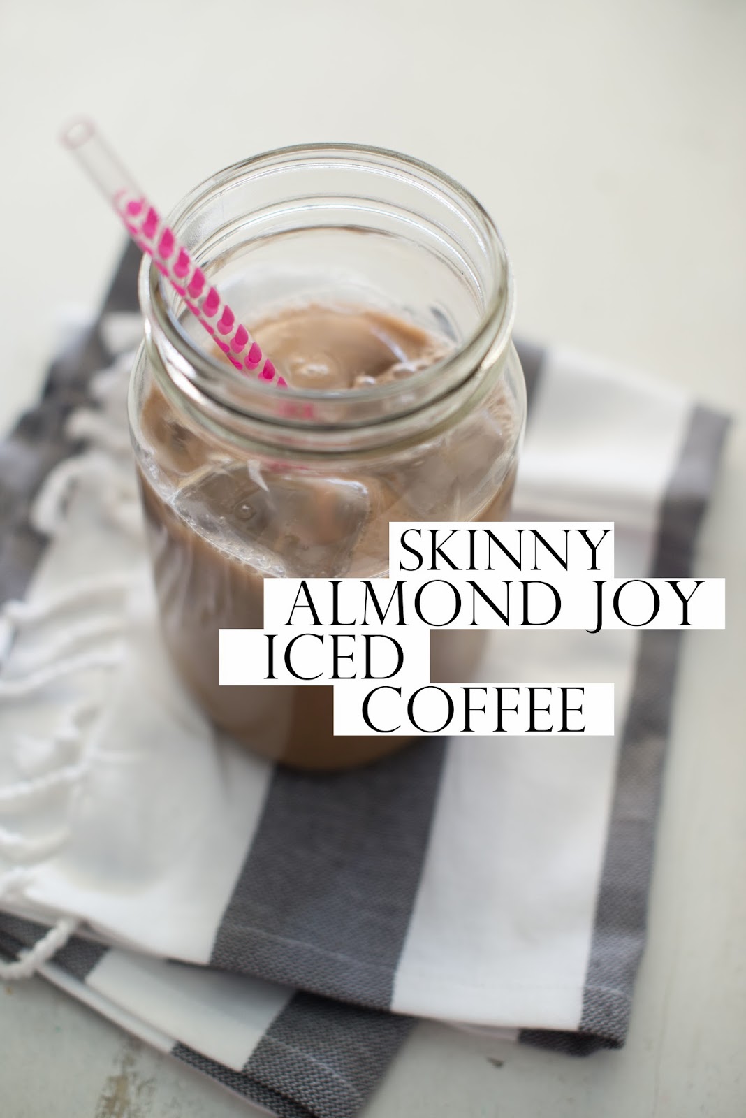 Skinny Almond Joy Iced Coffee Recipe