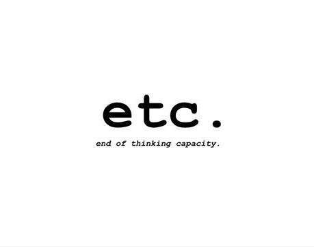 ETC End Of Thinking Capacity