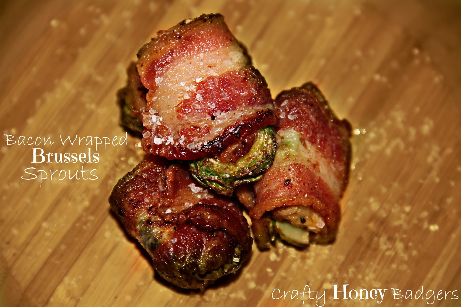 Crafty Honey Badgers Bacon Wrapped Brussels Sprouts