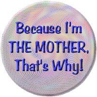 Because I'm the Mother Scrap Element