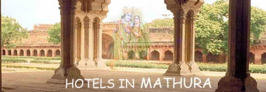 Hotels in Mathura | Mathura Hotels | Budget Hotels in Mathura | Mathura Varindavn Tour