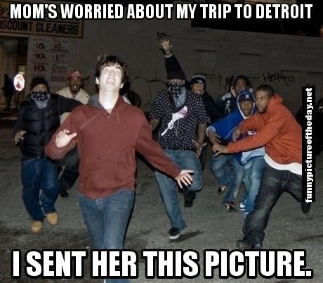 Moms-Worried-About-Trip-To-Detroit-Funny-Smartass-Son.jpg