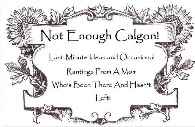 Not Enough Calgon!