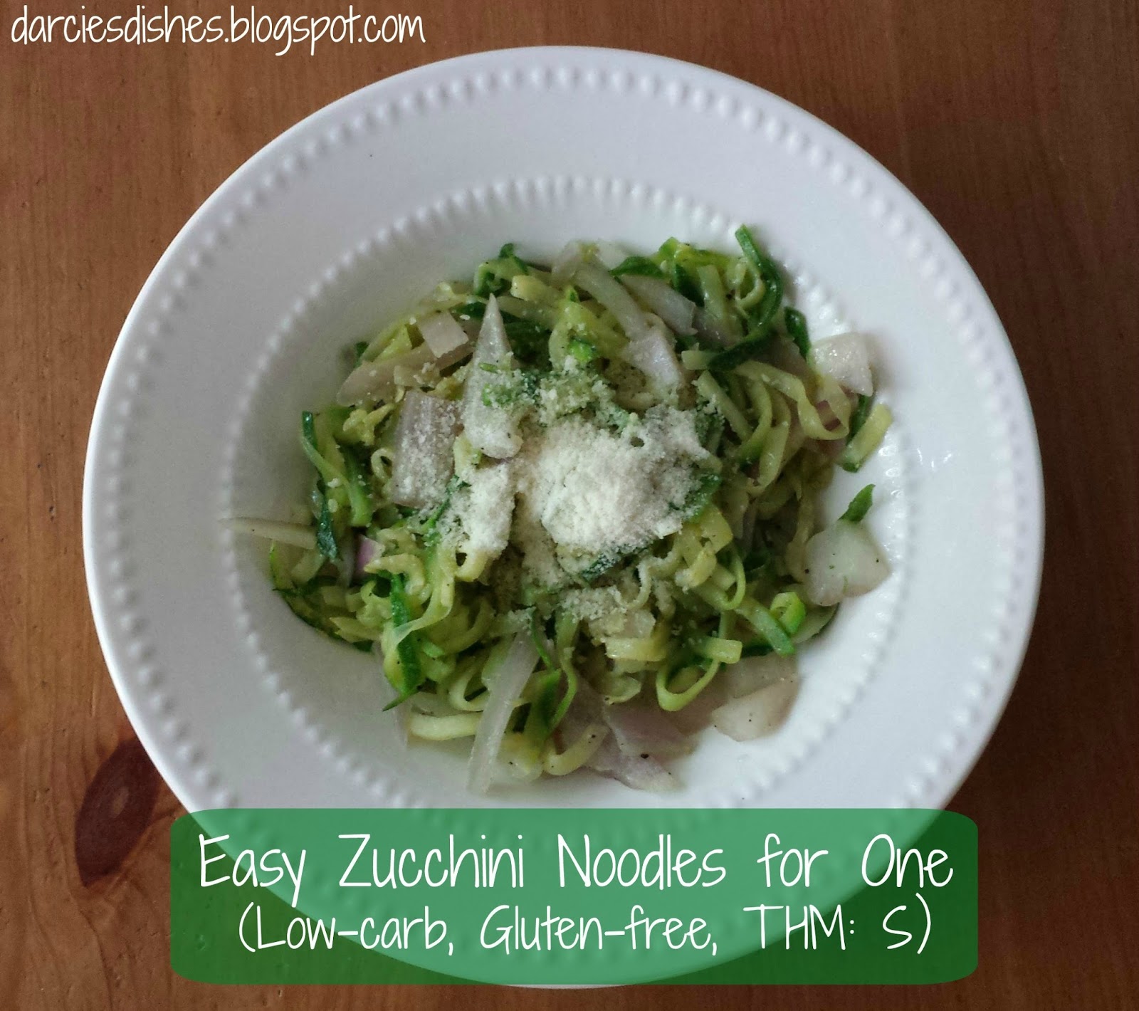 Darcie's Dishes Easy Zucchini Noodles for One
