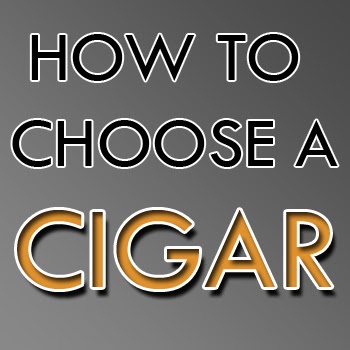 How To Choose a Cigar