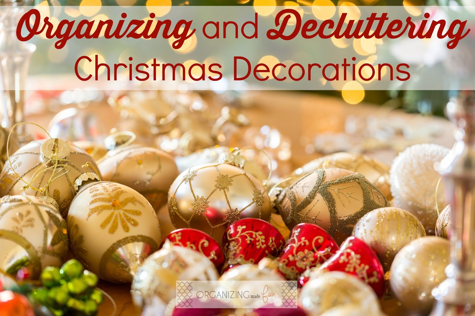 organizing and decluttering christmas decorations organizingmadefuncom - Organizing Christmas Decorations organizing and decluttering christmas decorations organizingmadefuncom - Organizing Christmas Decorations
