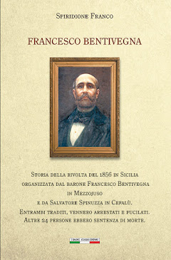 Francesco Bentivegna. Storia della rivolta del 1856 in Sicilia