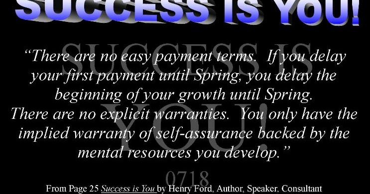 Quotes from SUCCESS IS YOU!: Inspirations for Wed., July 18, 2012