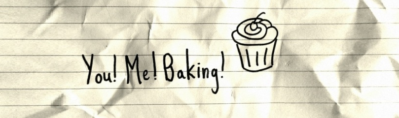 You! Me! Baking!