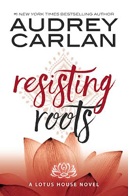 Resisting Roots by Audrey Carlan Cover Reveal