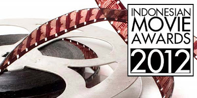 Nominasi Indonesian Movie Awards 2012 Nominasi Indonesian Movie Awards 2012