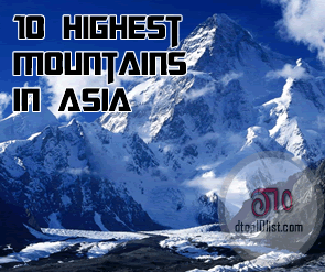 Top 10 Highest Mountains in Asia Top 10 Highest Mountains in Asia