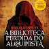 A Biblioteca Perdida do Alquimista de Marcello Simoni