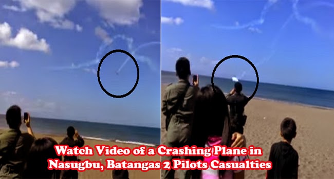 Watch Video of a Crashing Plane in Nasugbu, Batangas 2 Pilots Casualties Watch Video of a Crashing Plane in Nasugbu, Batangas 2 Pilots Casualties
