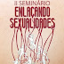 Inscrições abertas para o II Seminário Enlaçando Sexualidades