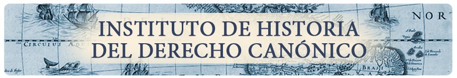 INSTITUTO DE HISTORIA DEL DERECHO CANÓNICO