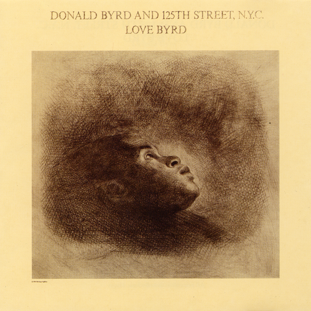 Donald Byrd 125th Street NYC Love Has Come Around Donald Byrd 125th Street NYC Love Has Come Around