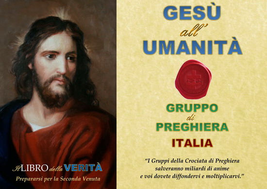 ◙ ✝ ✞ GESÙ ALL'UMANITÀ,GRUPPO DI PREGHIERA (Italia)