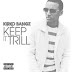 trill it kirko keep bangz