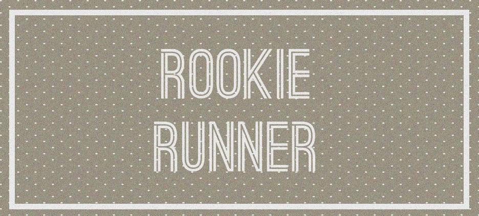 Rookie Runner 