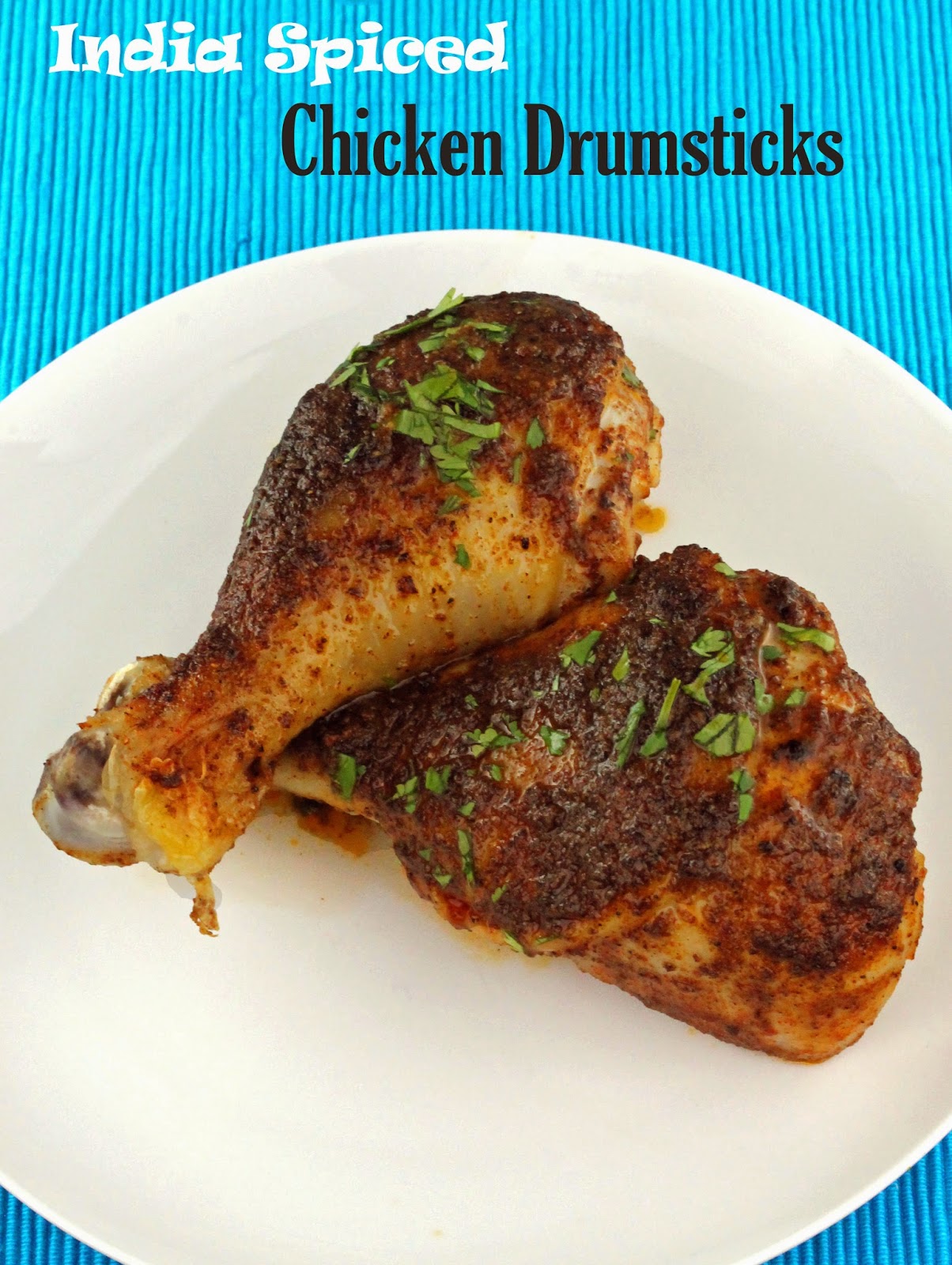 India Spiced Chicken Drumsticks Cafe Delites