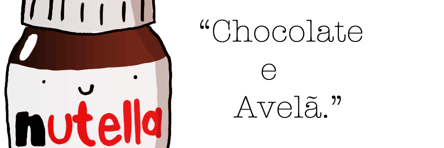 Chocolate e Avelã