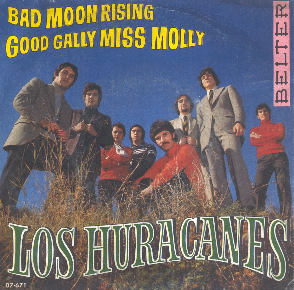 Los Huracanes Bad Moon Rising Good Gally Miss Molly Los Huracanes Bad Moon Rising Good Gally Miss Molly