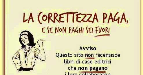 La Lettrice Rampante La Correttezza Paga E Se Non Paga Sei Fuori