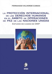 La Protección Internacional de los Derechos Humanos en el Ámbito de las Operaciones de Paz