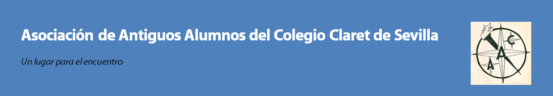 ASOCIACIÓN DE ANTIGUOS ALUMNOS DEL COLEGIO CLARET DE SEVILLA