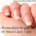 Home Remedies to get Shiny Nails or Nail Care Tips