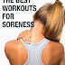 Best Workouts for Soreness