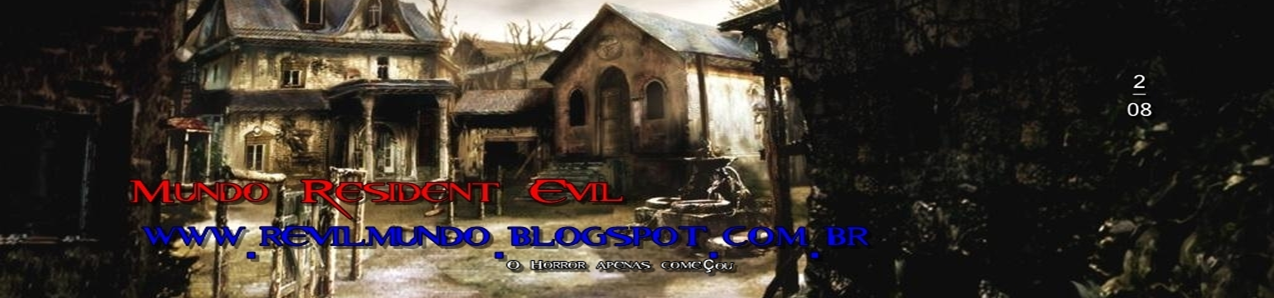 Mundo Resident Evil | www.revilmundo.blogspot.com.br