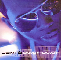 Danté - Lawdy Lawdy (Promo CDM - 2001)