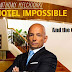 Hotel Impossible ( And the Gospel) 