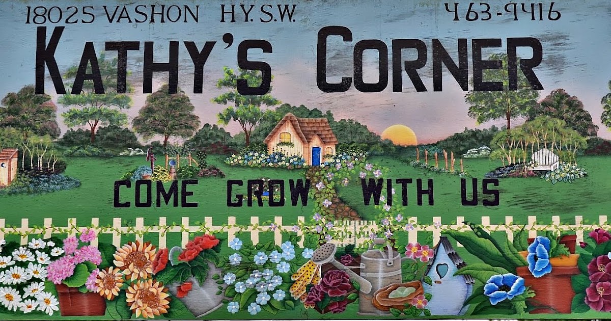 The Outlaw Gardener Vashon Island Part 3; Visiting Kathy's Corner Nursery