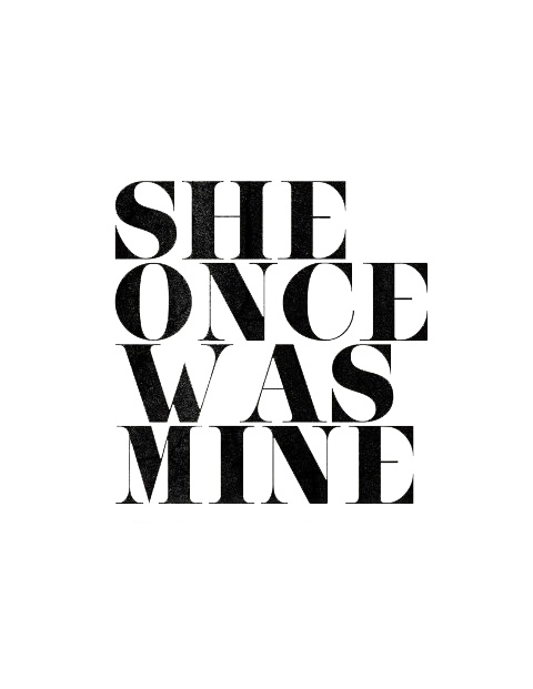 She once was mine