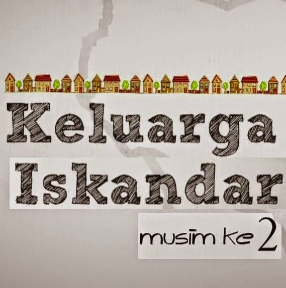 Sinema Malaysia Keluarga Iskandar Musim Kedua Maya Hd 2014